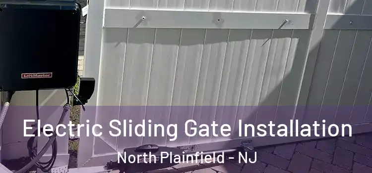  Electric Sliding Gate Installation North Plainfield - NJ