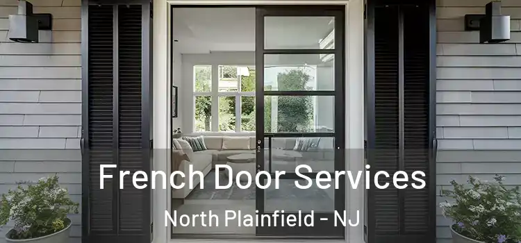  French Door Services North Plainfield - NJ