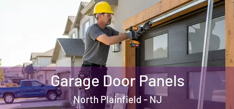  Garage Door Panels North Plainfield - NJ